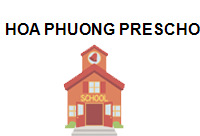TRUNG TÂM HOA PHUONG PRESCHOOLS